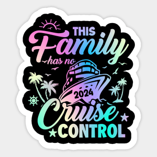 This Family Has No Cruise Control Gift For Men Women Sticker